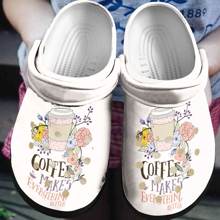 Coffee Makes Everything Better Crocs Clog Shoes