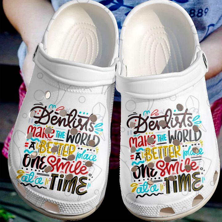 Dentist Make World Better Crocs Clog Shoes 9 Dentist Make World Better Crocs Clog Shoes
