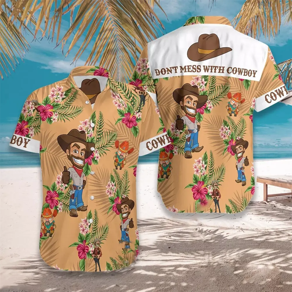 Don’t Mess With Cowboy Hawaiian shirts