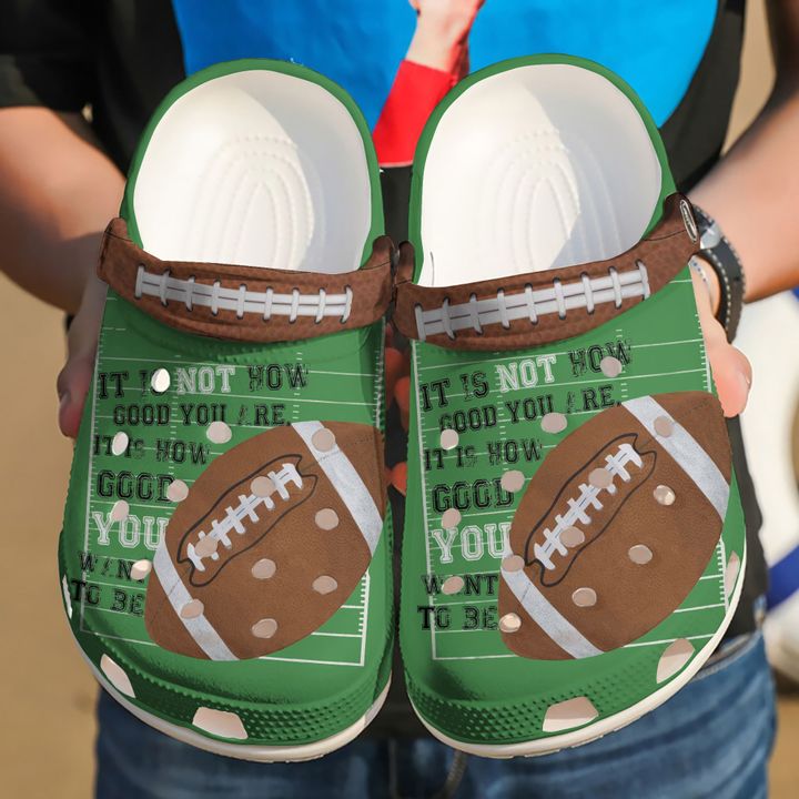 Football How You Wanna Be Crocs Clog Shoes