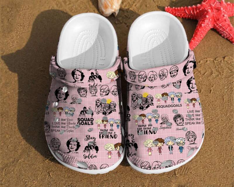 The Golden Girls Birthday Best Friends Gifts Comfortable Crocs Clog Shoes