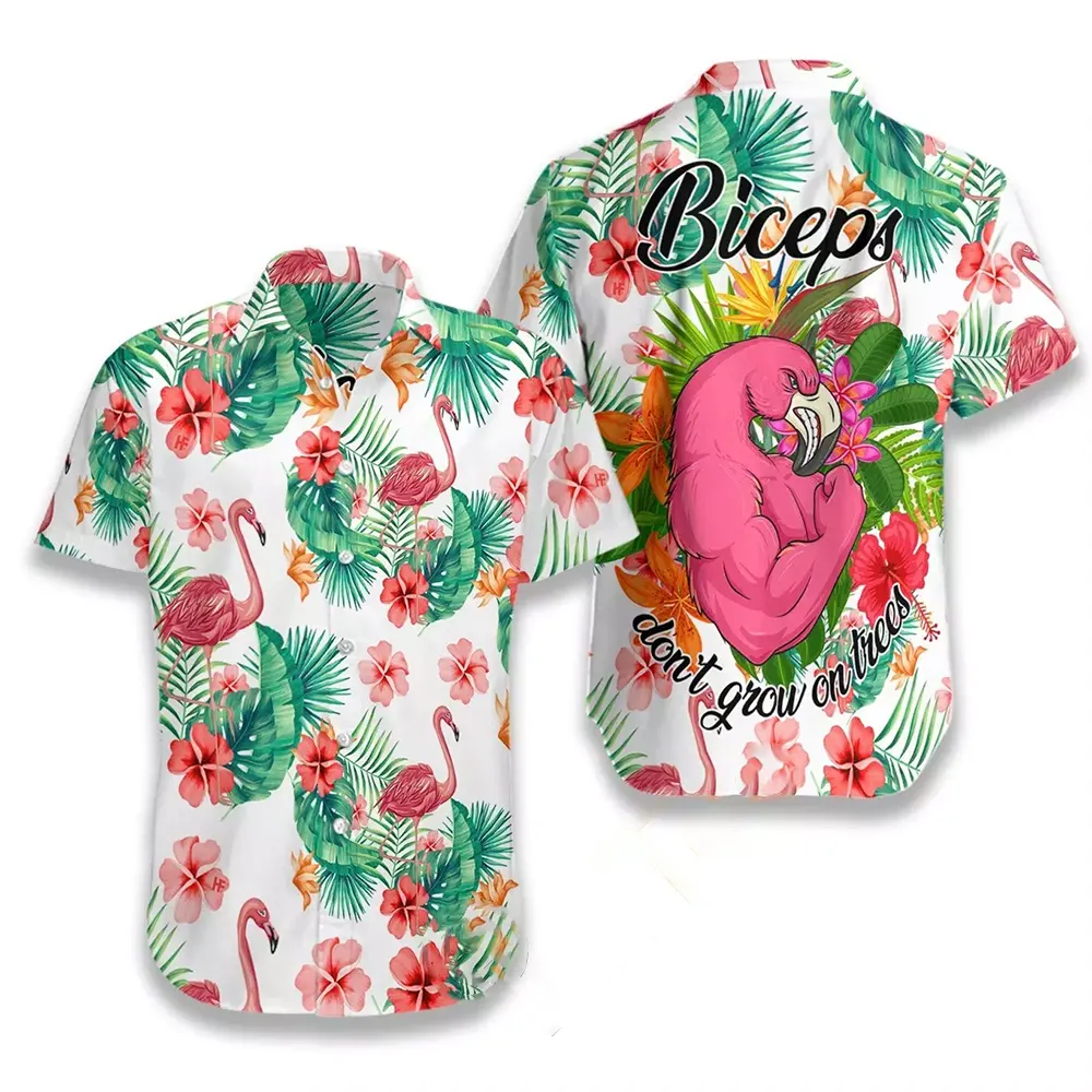 Tropical Workout Flamingo Biceps Don’t Grow On Trees Hawaiian shirts